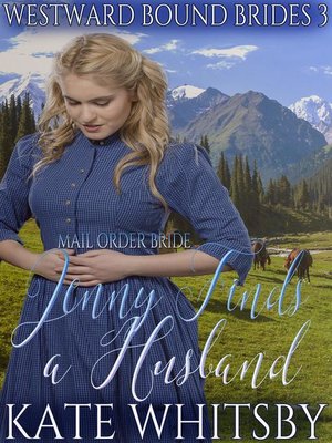 Mail Order Bride--Jenny Finds a Husband - ebook